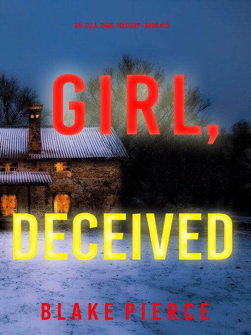 Title details for Girl, Deceived by Blake Pierce - Wait list